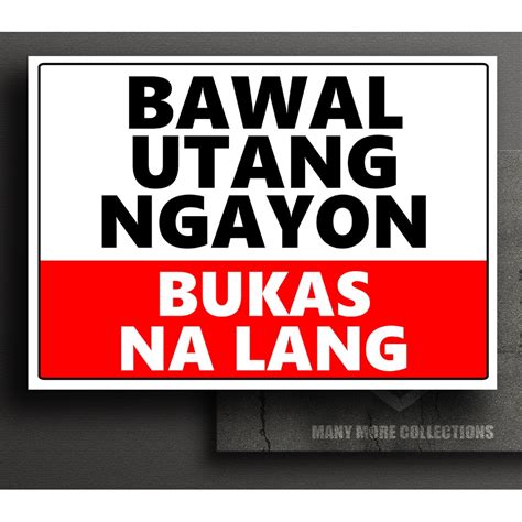 Bawal Utang Ngayon Signage.